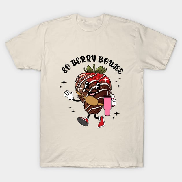 So Berry Boujee T-Shirt by Nessanya